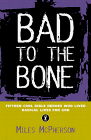 Beispielbild fr Bad to the Bone: Fifteen Young Bible Heroes Who Lived Radical Lives for God zum Verkauf von Your Online Bookstore