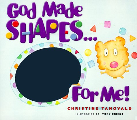 Imagen de archivo de God Made Shapes. for Me! (For Me Books) a la venta por SecondSale