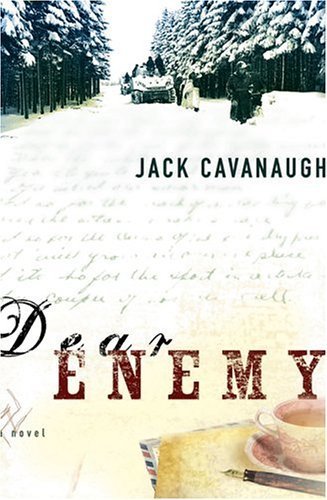 Dear Enemy (9780764223105) by Cavanaugh, Jack