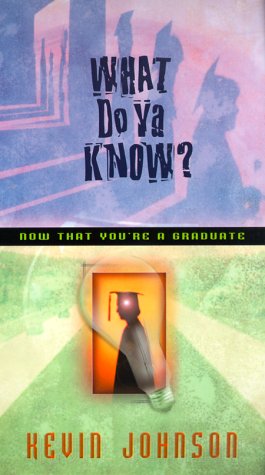 Imagen de archivo de What Do Ya Know?: Now That You're a Graduate a la venta por Ergodebooks