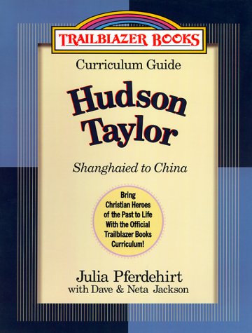 Curriculum Guide: Shanghaied to China (Trailblazer Books #9) (9780764223440) by Pferdehirt, Julia; Jackson, Dave; Jackson, Neta
