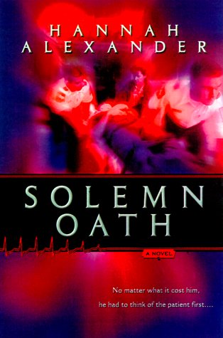 Solemn Oath (9780764223488) by Alexander, Hannah