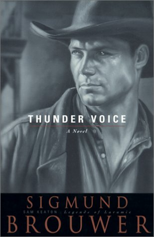 9780764223686: Thunder Voice (Sam Keaton: Legend of Laramie, 4)