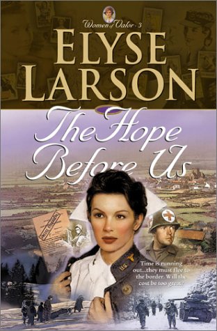 9780764223761: The Hope Before Us (WOMEN OF VALOR)