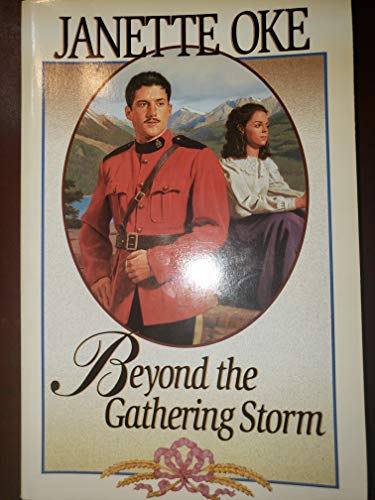 Stock image for Beyond the Gathering Storm (Canadian West #5) for sale by SecondSale