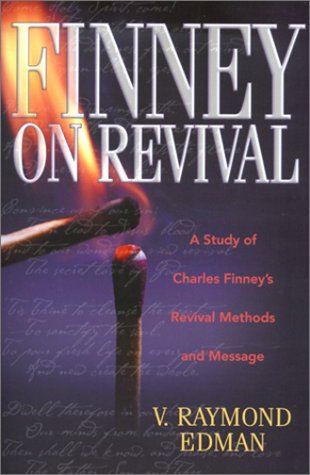 9780764224126: Finney on Revival: A Study of Charles Finney's Revival Methods and Message