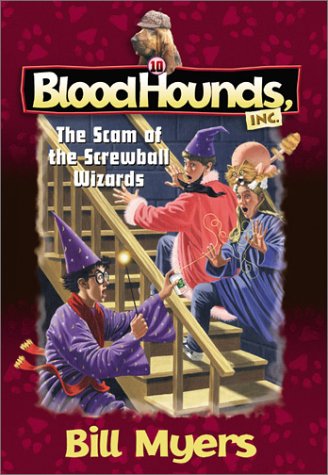 Stock image for The Scam of the Screwball Wizards (Bloodhounds, Inc. #10) for sale by Hippo Books
