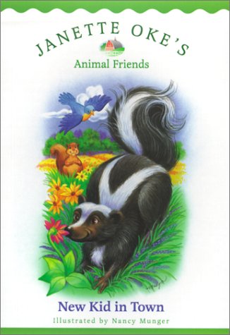 New Kid in Town (Janette Oke's Animal Friends)