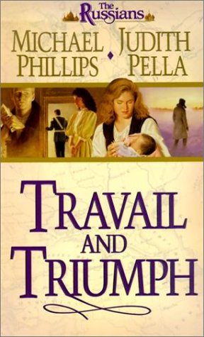 Beispielbild fr Travail and Triumph (The Russians, Book 3) zum Verkauf von Half Price Books Inc.