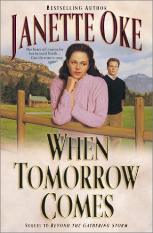 Imagen de archivo de When Tomorrow Comes (Canadian West) a la venta por Ergodebooks