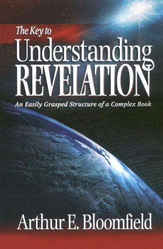 Stock image for The Key to Understanding Revelation: An Easily Grasped Structure of a Complex Book for sale by ThriftBooks-Atlanta