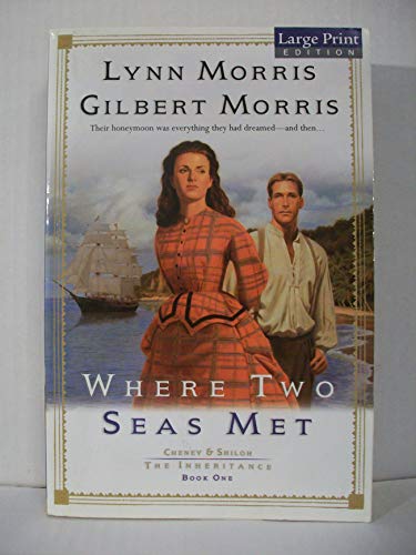 Stock image for Where Two Seas Met (Cheney & Shiloh: The Inheritance #1) for sale by Wonder Book