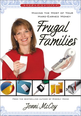 Beispielbild fr Frugal Families: Making the Most of Your Hard-Earned Money zum Verkauf von Wonder Book