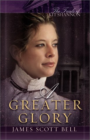 Greater Glory, A (9780764226458) by Bell, James Scott