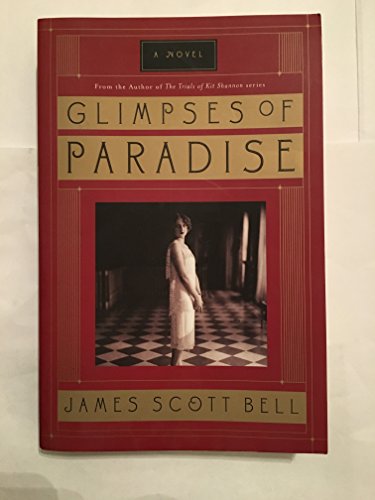 Beispielbild fr Glimpses of Paradise: A Novel zum Verkauf von Wonder Book
