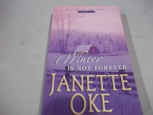 Beispielbild fr Winter Is Not Forever zum Verkauf von Better World Books