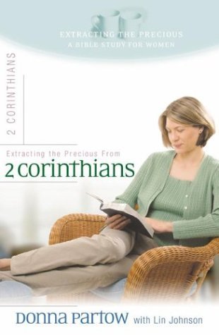 Imagen de archivo de Extracting the Precious from 2nd Corinthians: A Bible Study for Women a la venta por SecondSale