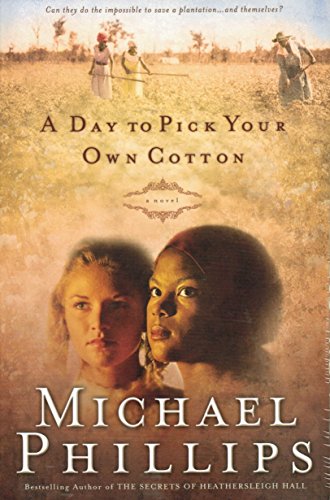 Stock image for Day to Pick Your Own Cotton, A for sale by Front Cover Books