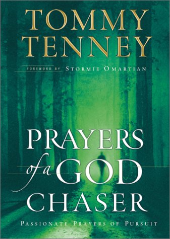 9780764227349: Prayers of a God Chaser: Passionate Prayers of Pursuit
