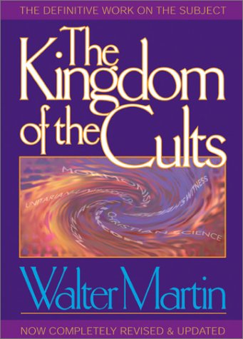 Beispielbild fr The Kingdom of the Cults zum Verkauf von Wonder Book