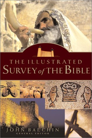 Beispielbild fr The Illustrated Survey of the Bible zum Verkauf von Better World Books