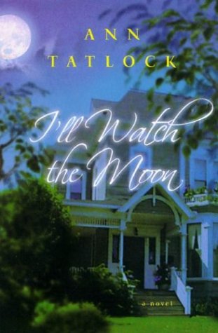 Beispielbild fr I'll Watch the Moon : A Novel zum Verkauf von Better World Books