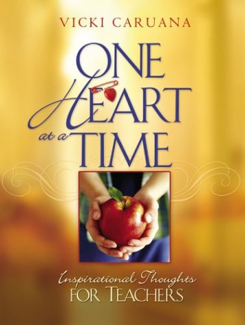 Beispielbild fr One Heart At A Time: Inspirational Thoughts For Teachers zum Verkauf von SecondSale