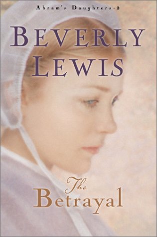 The Betrayal (9780764228070) by Lewis, Beverly