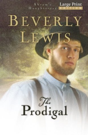 The Prodigal (Abramâ€™s Daughters) (9780764228797) by Lewis, Beverly