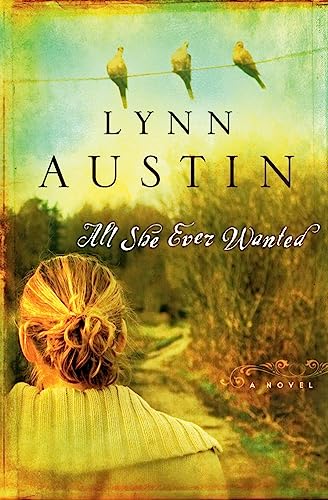 9780764228896: All She Ever Wanted: (A Contemporary Women's Fiction Family Drama)