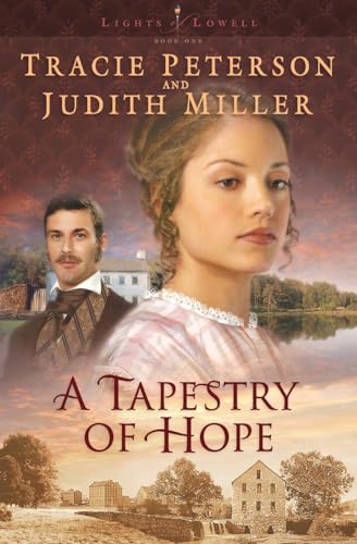 Stock image for A Tapestry of Hope (Lights of Lowell Series #1) for sale by SecondSale