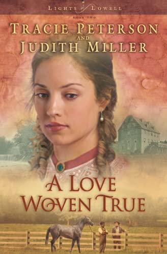 Stock image for A Love Woven True (Lights of Lowell Series #2) for sale by Your Online Bookstore