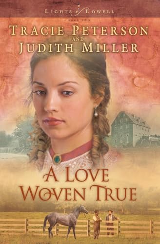 9780764228957: A Love Woven True (Lights of Lowell Series #2)