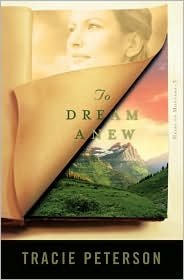 Stock image for To Dream Anew (Heirs of Montana #3) for sale by Hawking Books