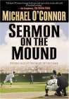 Beispielbild fr Sermon on the Mound: Finding God at the Heart of the Game zum Verkauf von Wonder Book