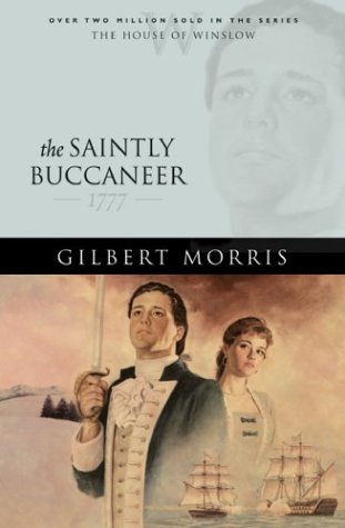 Saintly Buccaneer, The, repack (9780764229480) by Morris, Gilbert