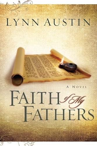 Beispielbild fr Faith of My Fathers (Chronicles of the Kings #4) zum Verkauf von KuleliBooks