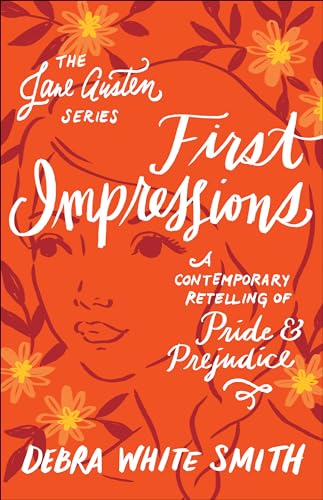 Stock image for First Impressions: A Contemporary Retelling of Pride and Prejudice (The Jane Austen Series) for sale by GF Books, Inc.