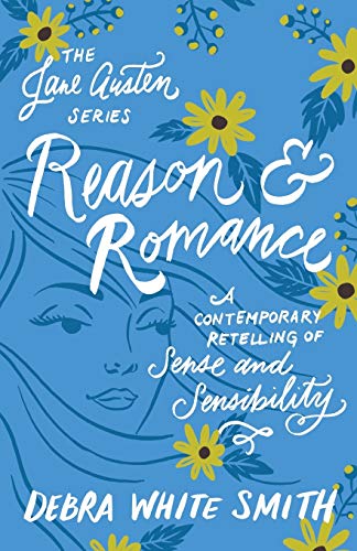 Beispielbild fr Reason and Romance (The Jane Austen Series) zum Verkauf von BooksRun