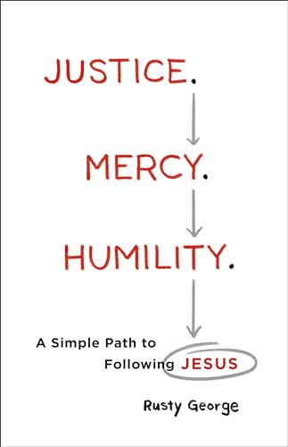 Beispielbild fr Justice. Mercy. Humility : A Simple Path to Following Jesus zum Verkauf von Better World Books