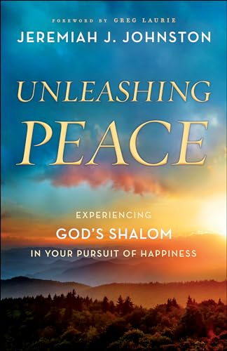 Imagen de archivo de Unleashing Peace: Experiencing Gods Shalom in Your Pursuit of Happiness a la venta por Goodwill