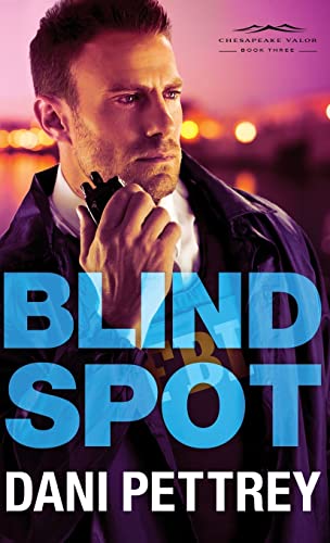Beispielbild fr Blind Spot (Chesapeake Valor) zum Verkauf von Better World Books