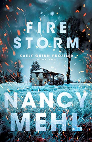 Beispielbild fr Fire Storm (Kaely Quinn Profiler) zum Verkauf von ZBK Books