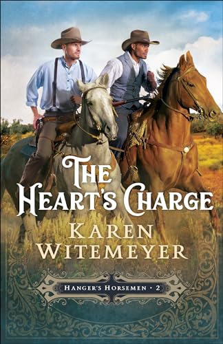 Beispielbild fr The Hearts Charge: (A Christian Western Historical Romance Featuring Army Heroes in Late 1800s Texas) (Hangers Horsemen) zum Verkauf von Goodwill Books