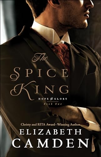 Stock image for The Spice King: (An Intriguing Historical Romance set in Gilded Age Washingtons High Society) (Hope and Glory) for sale by Austin Goodwill 1101