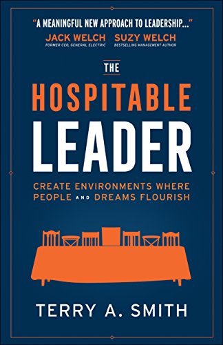 Imagen de archivo de The Hospitable Leader: Create Environments Where People and Dreams Flourish a la venta por SecondSale