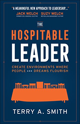 Stock image for The Hospitable Leader: Create Environments Where People and Dreams Flourish for sale by SecondSale