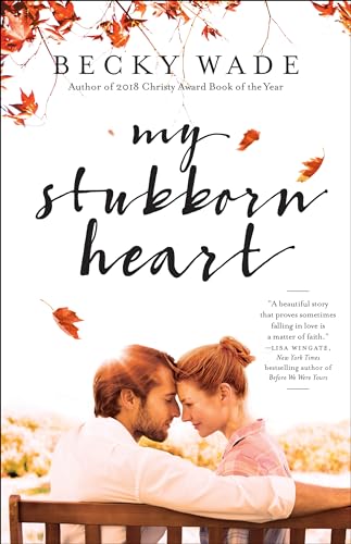 Stock image for My Stubborn Heart for sale by ThriftBooks-Dallas