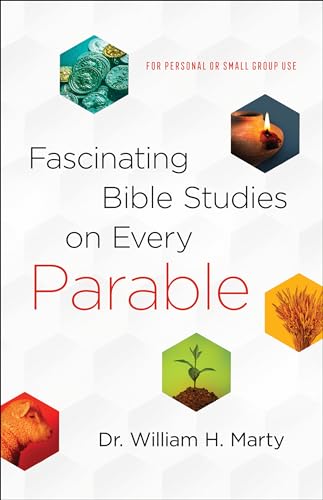 Stock image for Fascinating Bible Studies on Every Parable: For Personal or Small Group Use for sale by HPB-Diamond