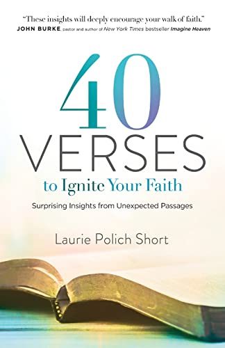 Beispielbild fr 40 Verses to Ignite Your Faith: Surprising Insights from Unexpected Passages zum Verkauf von BooksRun